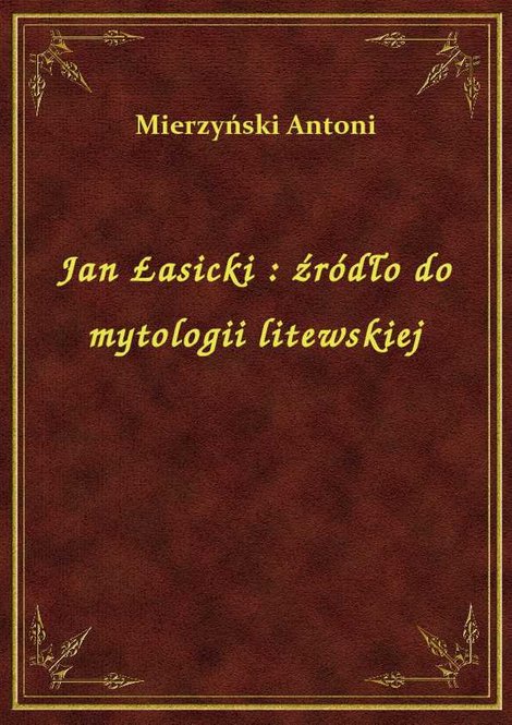 ebooki: Jan Łasicki : źródło do mytologii litewskiej – ebook