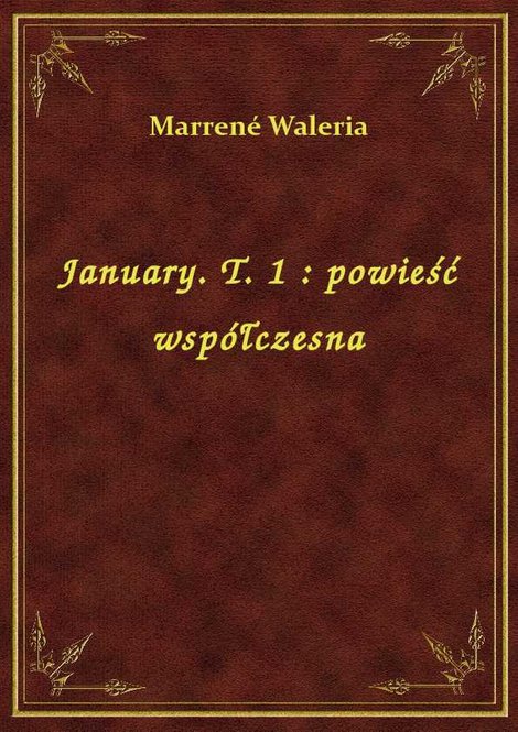 ebooki: January. T. 1 : powieść współczesna – ebook