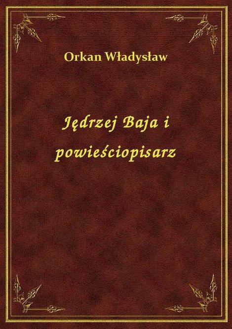ebooki: Jędrzej Baja i powieściopisarz – ebook