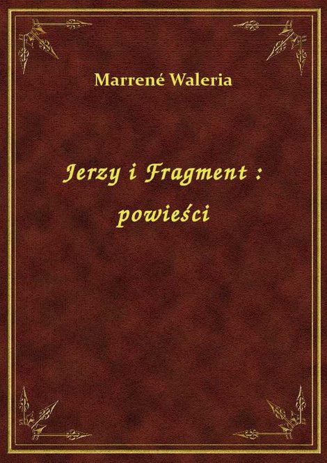 ebooki: Jerzy i Fragment : powieści – ebook