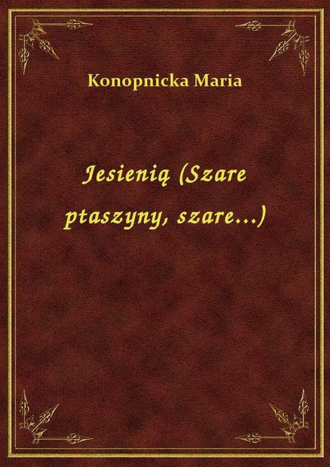 ebooki: Jesienią (Szare ptaszyny, szare...) – ebook