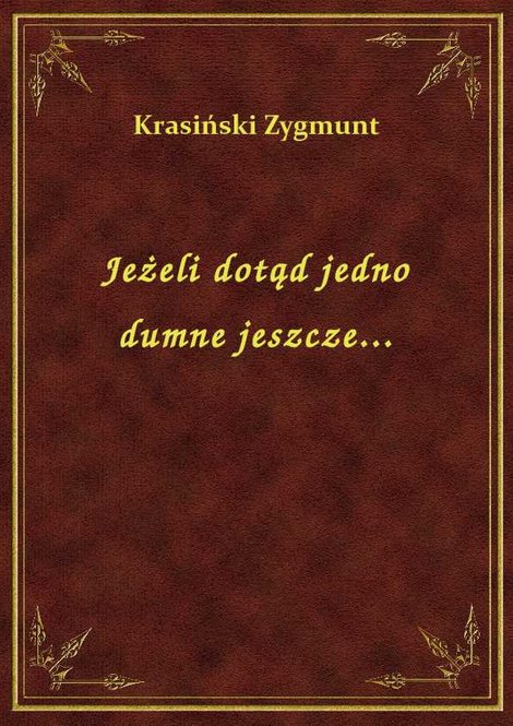 ebooki: Jeżeli dotąd jedno dumne jeszcze... – ebook