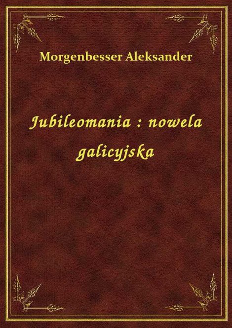 ebooki: Jubileomania : nowela galicyjska – ebook