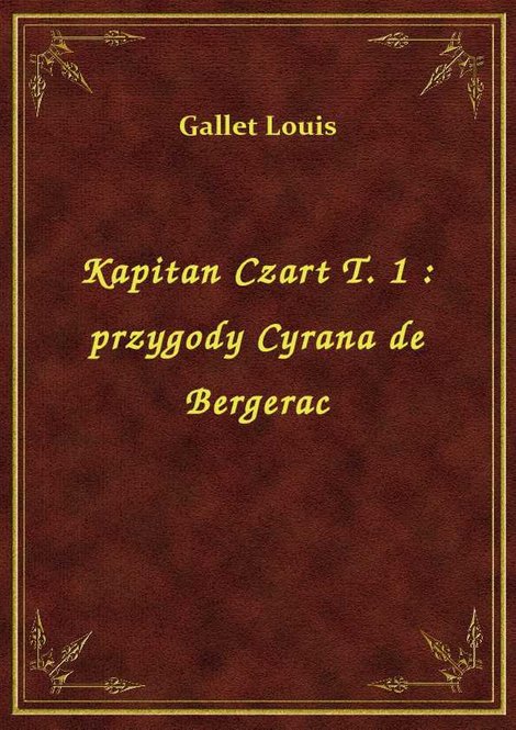 ebooki: Kapitan Czart T. 1 : przygody Cyrana de Bergerac – ebook