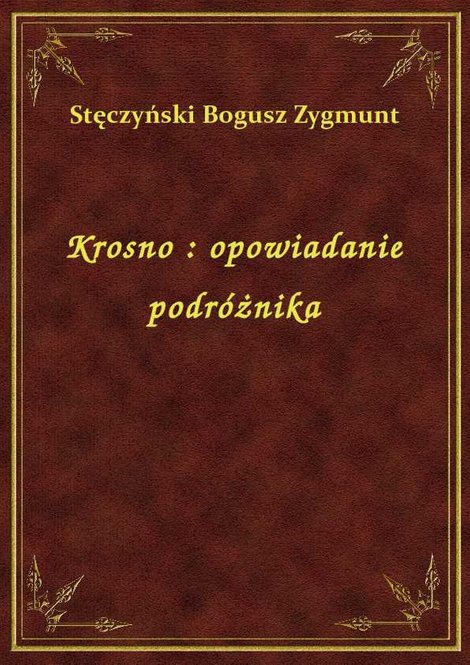 ebooki: Krosno : opowiadanie podróżnika – ebook