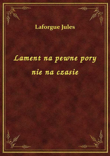 ebooki: Lament na pewne pory nie na czasie – ebook
