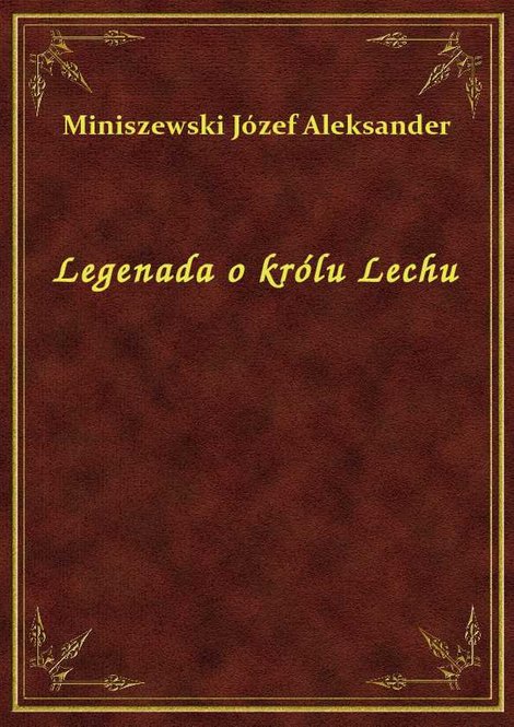 ebooki: Legenada o królu Lechu – ebook