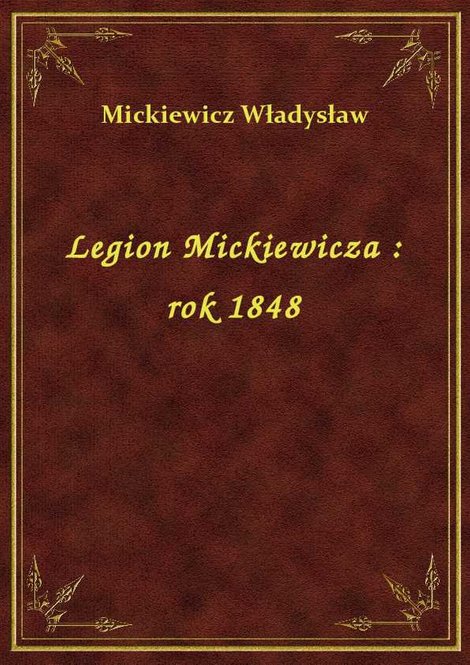 ebooki: Legion Mickiewicza : rok 1848 – ebook