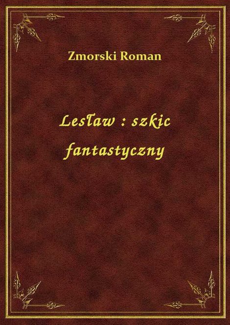 ebooki: Lesław : szkic fantastyczny – ebook