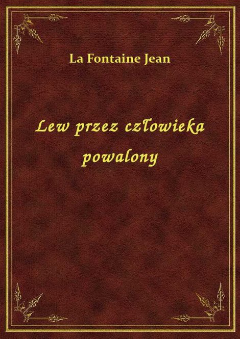 ebooki: Lew przez człowieka powalony – ebook