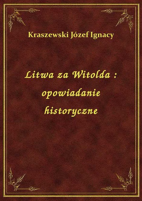ebooki: Litwa za Witolda : opowiadanie historyczne – ebook
