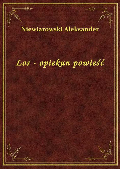 ebooki: Los - opiekun powieść – ebook