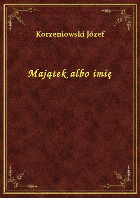 ebooki: Majątek albo imię – ebook