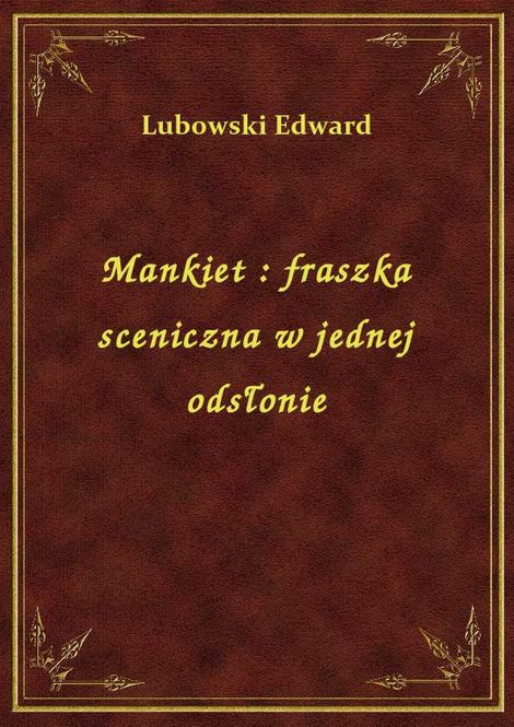 ebooki: Mankiet : fraszka sceniczna w jednej odsłonie – ebook