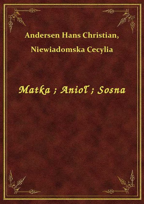ebooki: Matka. Anioł. Sosna – ebook