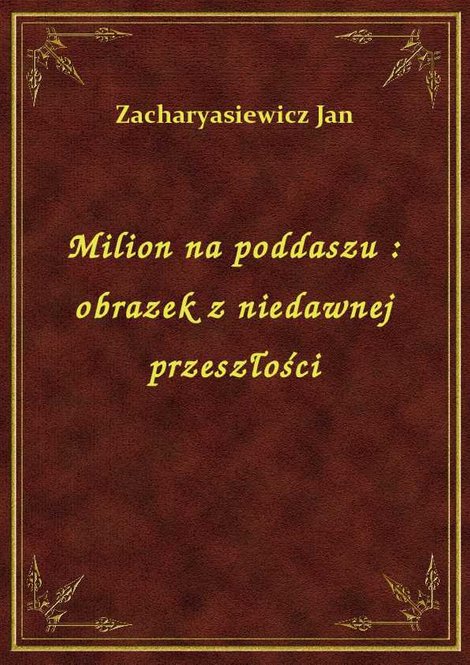 ebooki: Milion na poddaszu : obrazek z niedawnej przeszłości – ebook
