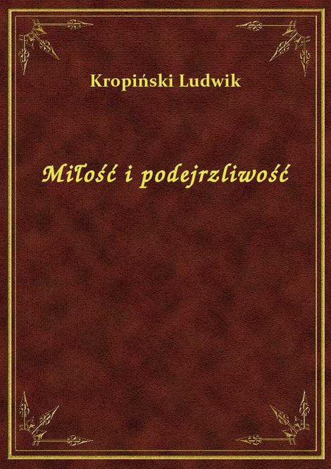 ebooki: Miłość i podejrzliwość – ebook