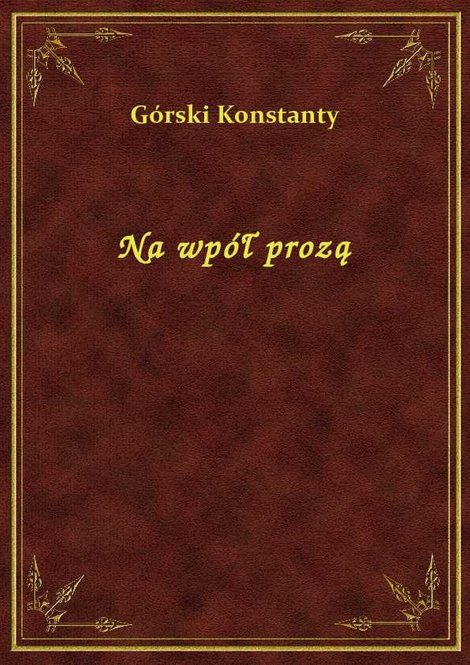 ebooki: Na wpół prozą – ebook