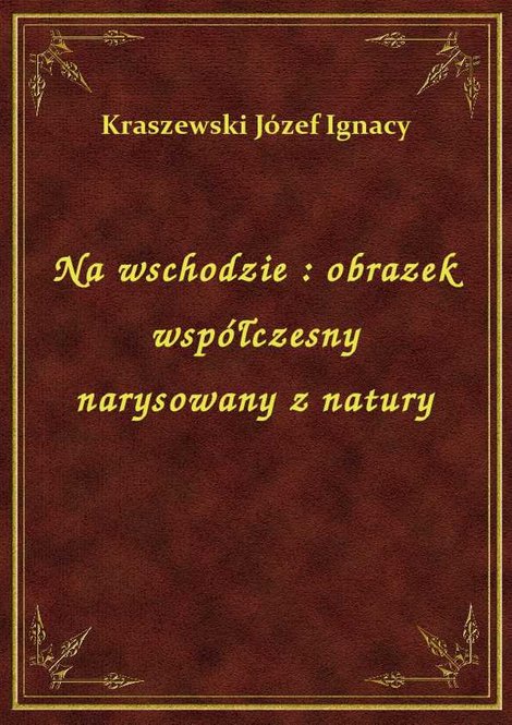 ebooki: Na wschodzie : obrazek współczesny narysowany z natury – ebook
