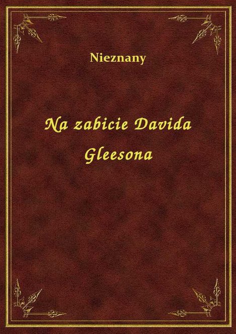 ebooki: Na zabicie Davida Gleesona – ebook