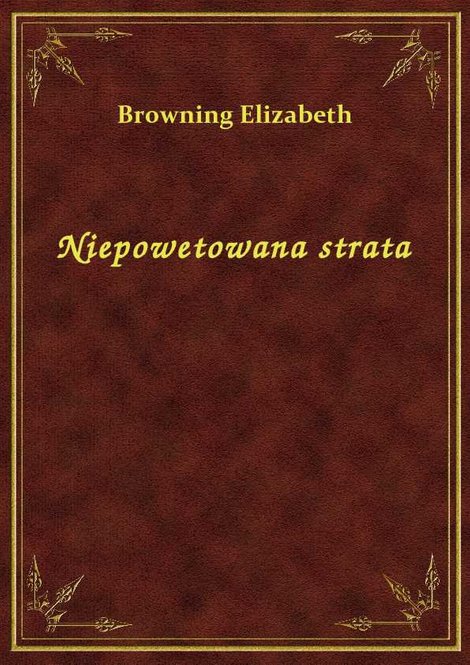 ebooki: Niepowetowana strata – ebook