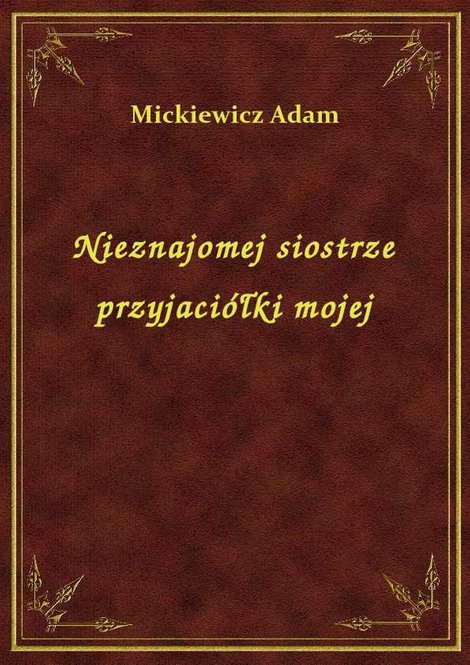ebooki: Nieznajomej siostrze przyjaciółki mojej – ebook