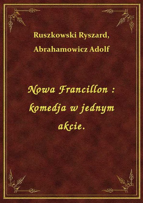 ebooki: Nowa Francillon : komedja w jednym akcie. – ebook