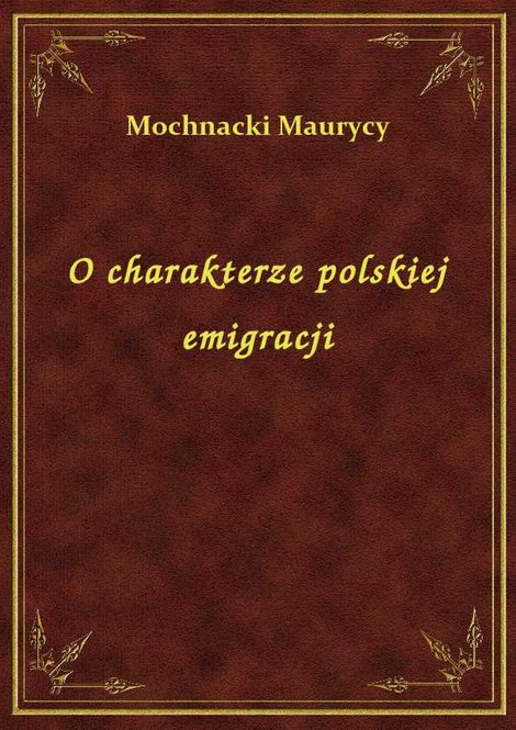 ebooki: O charakterze polskiej emigracji – ebook