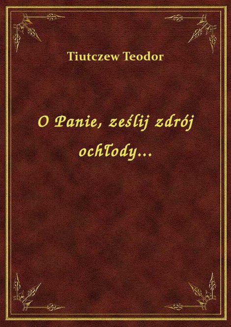ebooki: O Panie, ześlij zdrój ochłody... – ebook