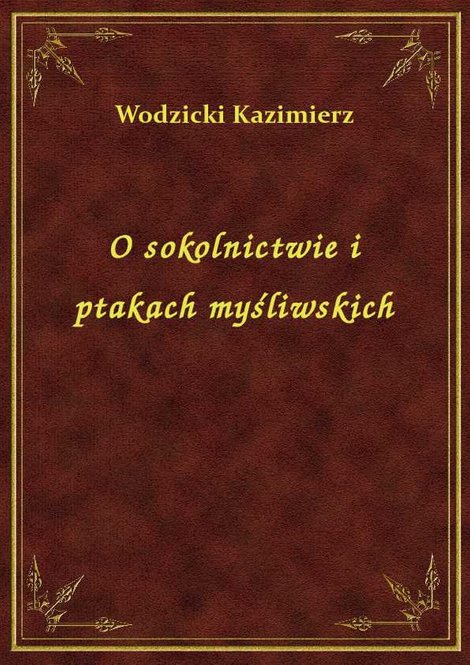ebooki: O sokolnictwie i ptakach myśliwskich – ebook