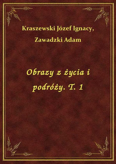 ebooki: Obrazy z życia i podróży. T. 1 – ebook