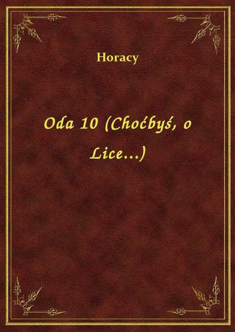 ebooki: Oda 10 (Choćbyś, o Lice...) – ebook