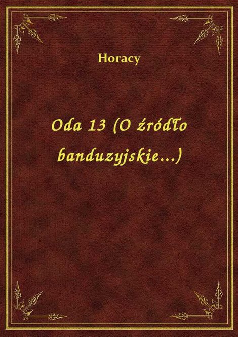 ebooki: Oda 13 (O źródło banduzyjskie...) – ebook