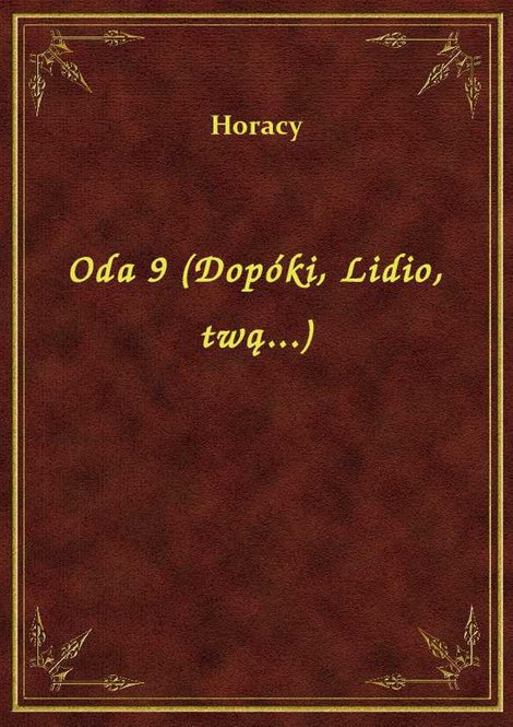 ebooki: Oda 9 (Dopóki, Lidio, twą...) – ebook