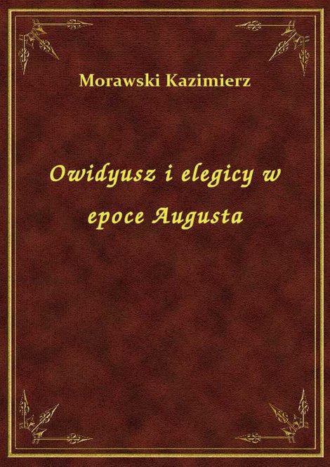 ebooki: Owidyusz i elegicy w epoce Augusta – ebook