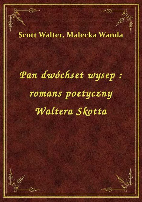 ebooki: Pan dwóchset wysep : romans poetyczny Waltera Skotta – ebook