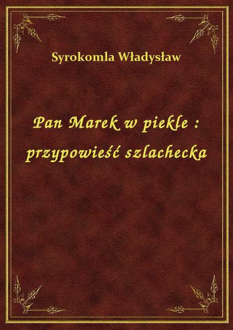 ebooki: Pan Marek w piekle : przypowieść szlachecka – ebook