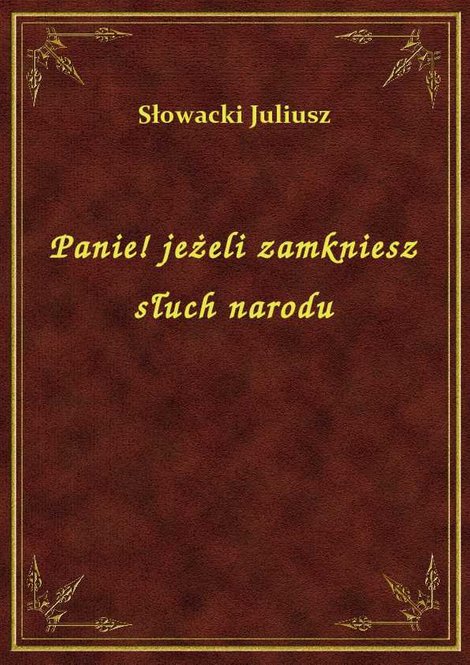 ebooki: Panie! jeżeli zamkniesz słuch narodu – ebook