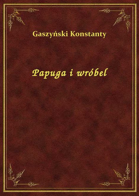 ebooki: Papuga i wróbel – ebook