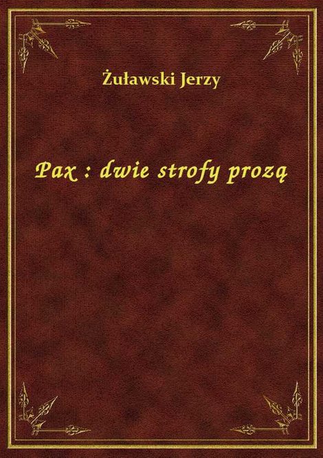 ebooki: Pax : dwie strofy prozą – ebook