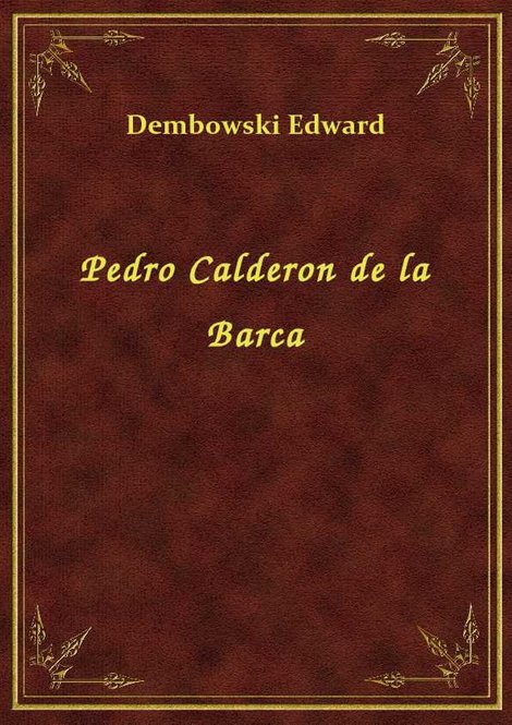 ebooki: Pedro Calderon de la Barca – ebook