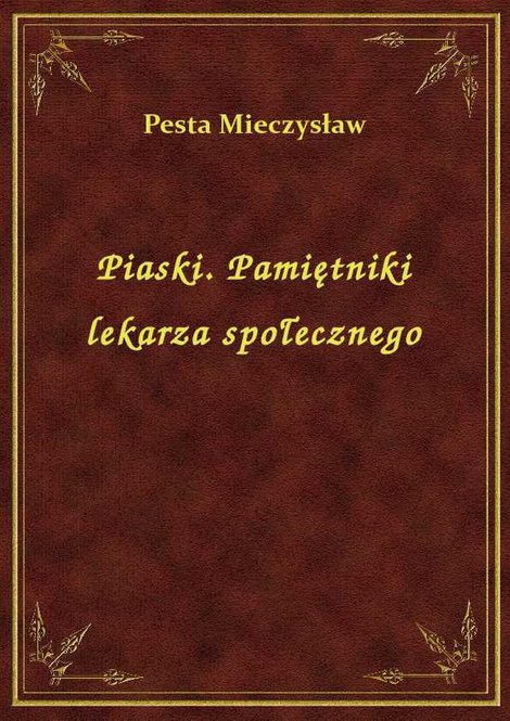 ebooki: Piaski. Pamiętniki lekarza społecznego – ebook