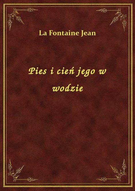 ebooki: Pies i cień jego w wodzie – ebook