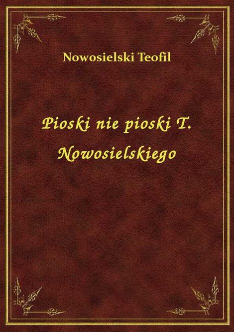 ebooki: Pioski nie pioski T. Nowosielskiego – ebook