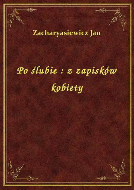 ebooki: Po ślubie : z zapisków kobiety – ebook