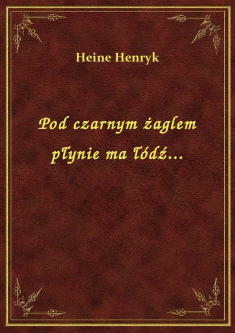 ebooki: Pod czarnym żaglem płynie ma łódź... – ebook