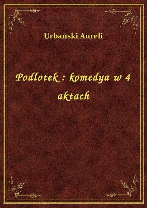 ebooki: Podlotek : komedya w 4 aktach – ebook