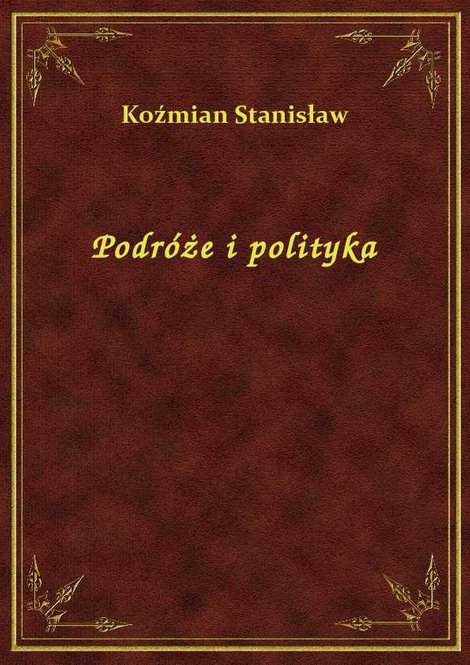 ebooki: Podróże i polityka – ebook