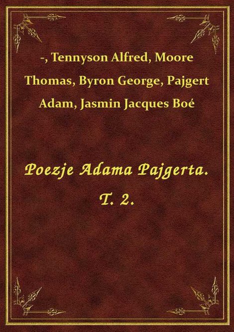 ebooki: Poezje Adama Pajgerta. T. 2. – ebook
