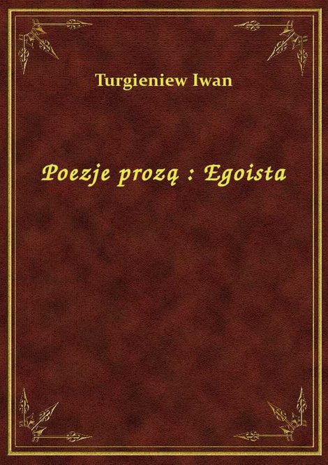 ebooki: Poezje prozą : Egoista – ebook